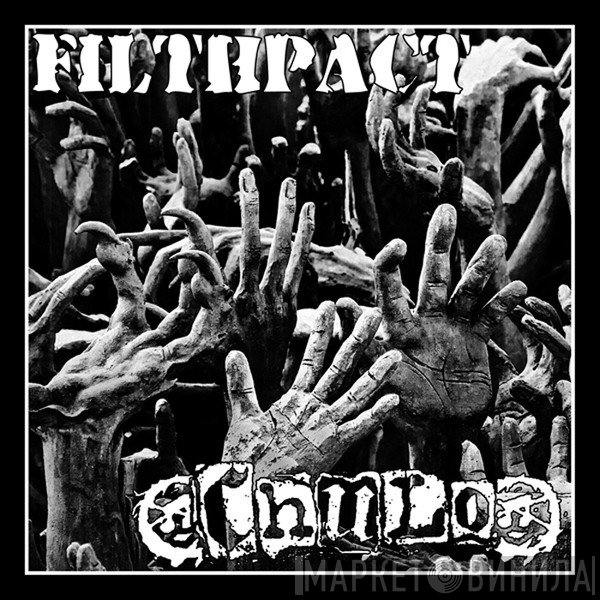 Filthpact / Chulo   - Filthpact / Chulo