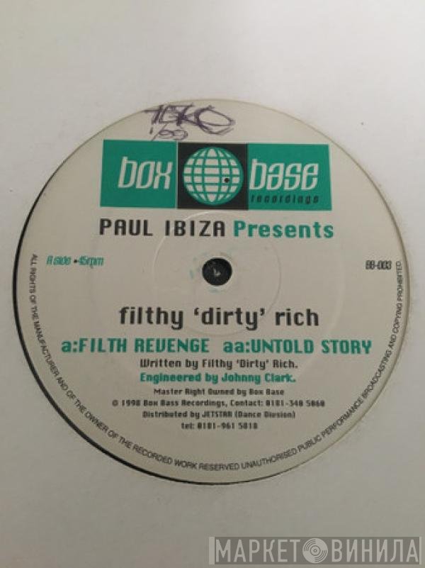 Filthy Dirty Rich - Filth Revenge / Untold Story