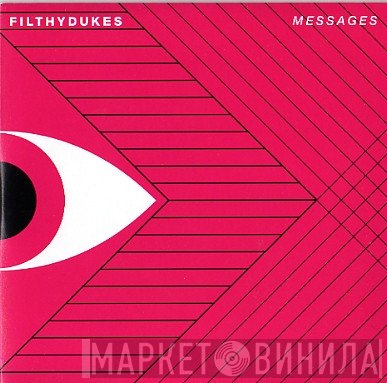 Filthy Dukes  - Messages