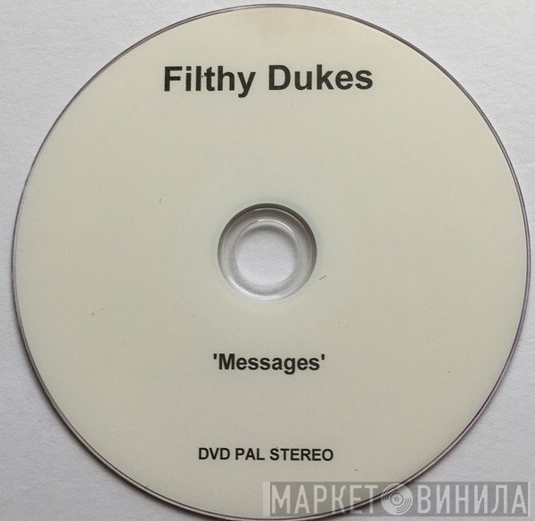 Filthy Dukes  - Messages
