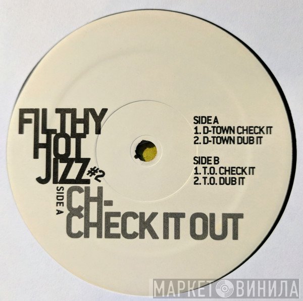 Filthy Hotjizz - Ch-Check It Out