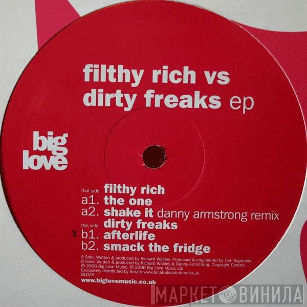Filthy Rich , Dirty Freaks - Filthy Rich vs. Dirty Freaks EP