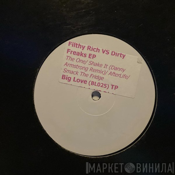 Filthy Rich , Dirty Freaks - Filthy Rich vs. Dirty Freaks EP