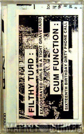 Filthy Turd / Cum Function  - Filthy Turd / Cum Function