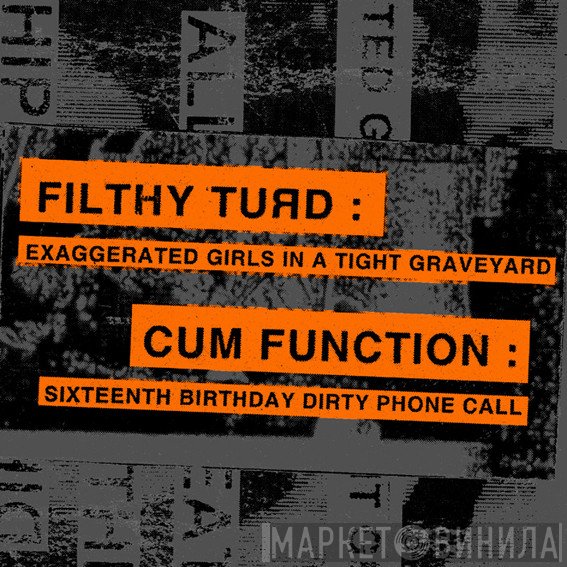 Filthy Turd / Cum Function  - Filthy Turd / Cum Function