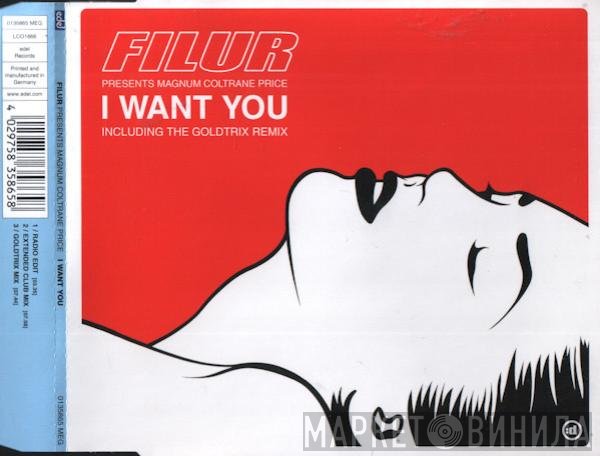 Filur, Magnum Coltrane Price - I Want You