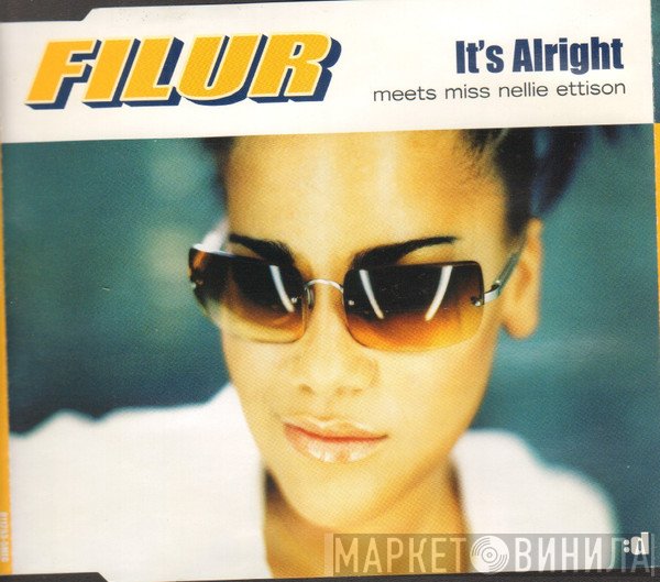 Filur Meets Nellie Ettison  - It's Alright