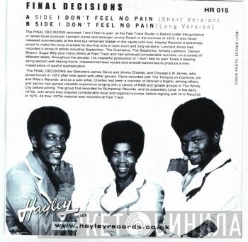 Final Decisions - I Don't Feel No Pain