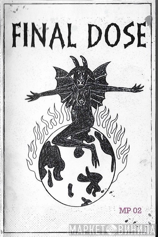 Final Dose  - Final Dose
