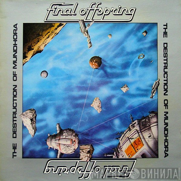 Final Offspring - The Destruction Of Mundhora