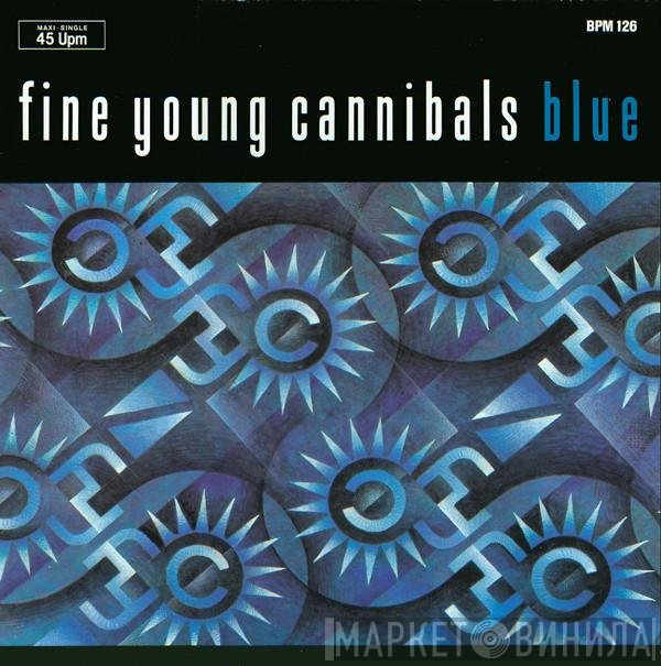 Fine Young Cannibals  - Blue