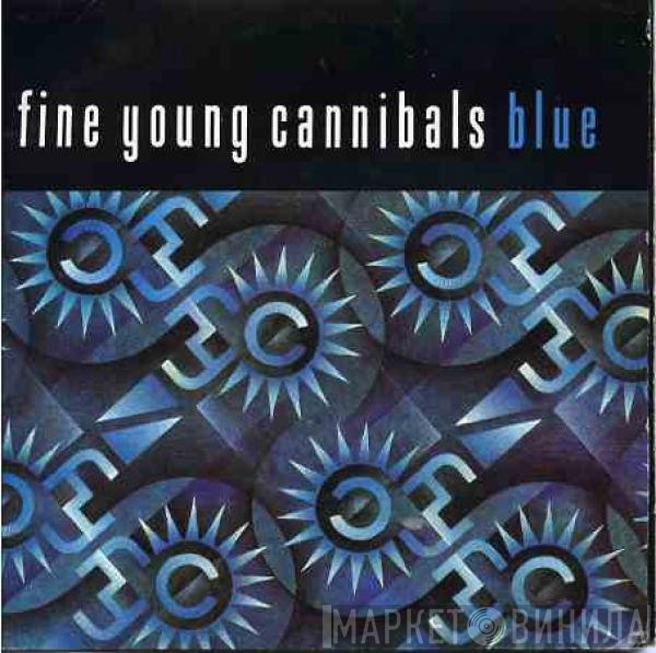 Fine Young Cannibals - Blue