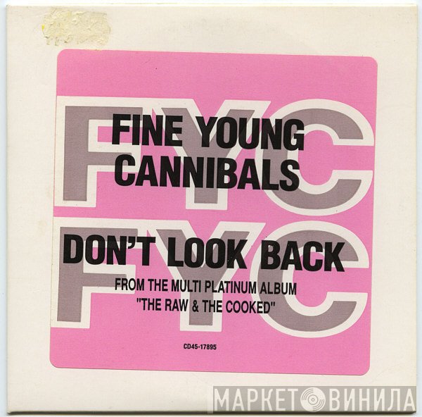 Fine Young Cannibals  - Don't Look Back