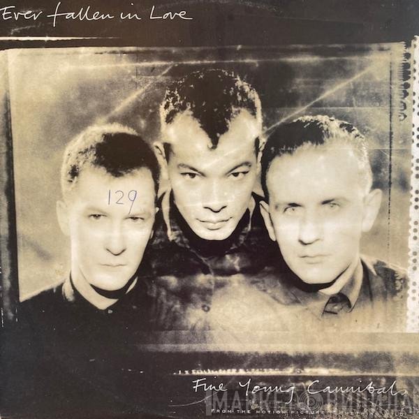 Fine Young Cannibals  - Ever Fallen In Love