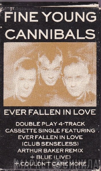 Fine Young Cannibals  - Ever Fallen In Love