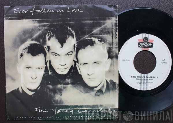 Fine Young Cannibals  - Ever Fallen In Love