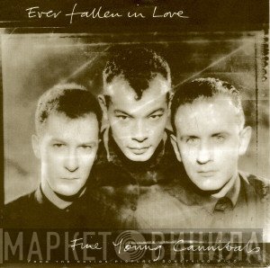 Fine Young Cannibals - Ever Fallen In Love