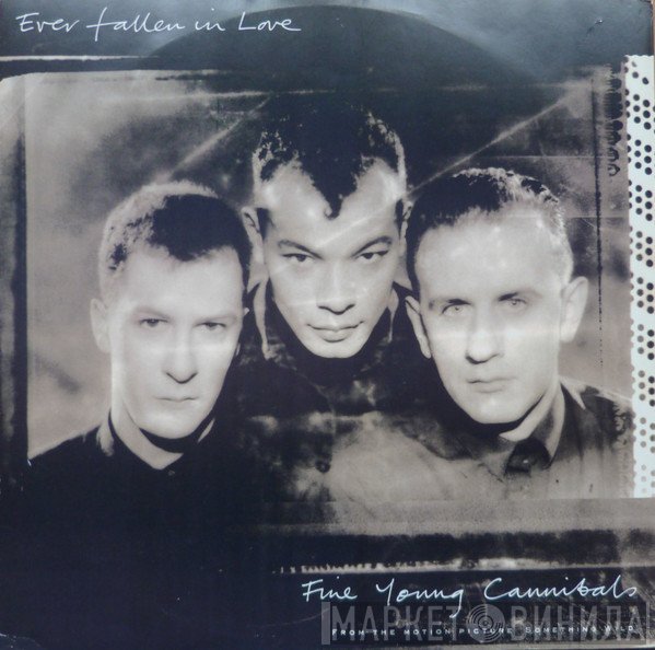 Fine Young Cannibals - Ever Fallen In Love