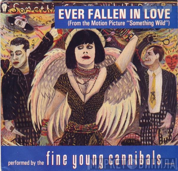 Fine Young Cannibals  - Ever Fallen In Love