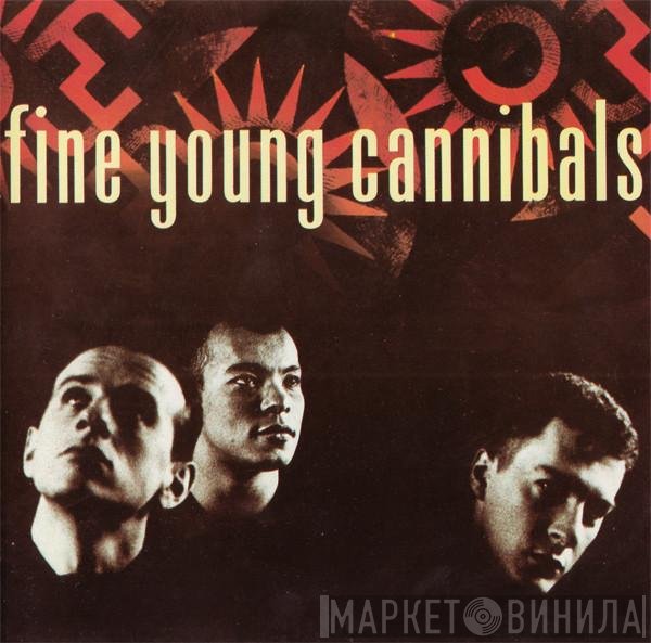 Fine Young Cannibals - Fine Young Cannibals