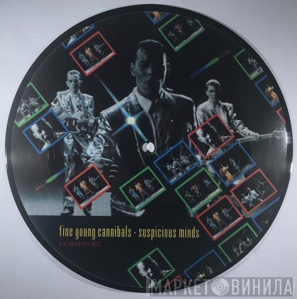 Fine Young Cannibals - Suspicious Minds