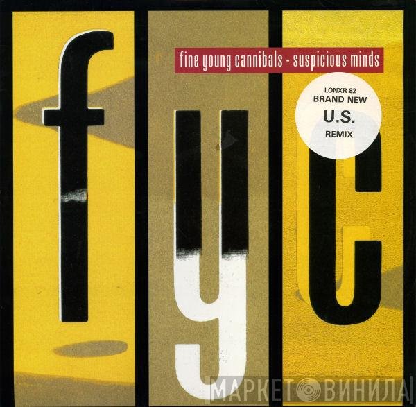Fine Young Cannibals  - Suspicious Minds