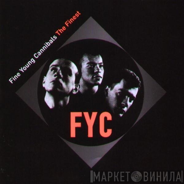 Fine Young Cannibals - The Finest