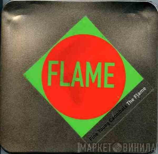 Fine Young Cannibals - The Flame