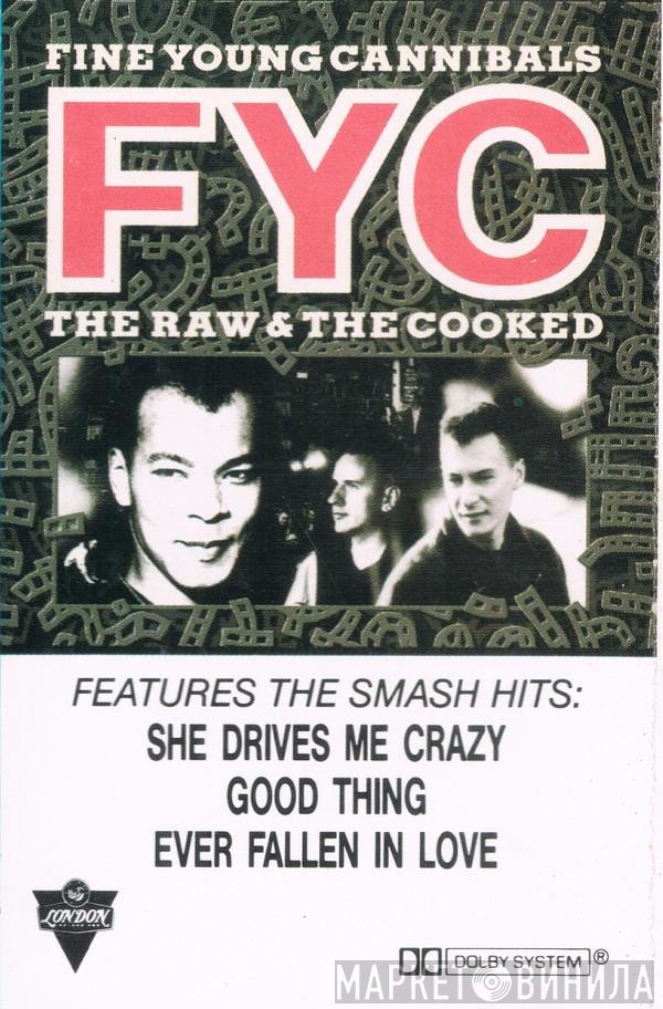 Fine Young Cannibals  - The Raw & The Cooked