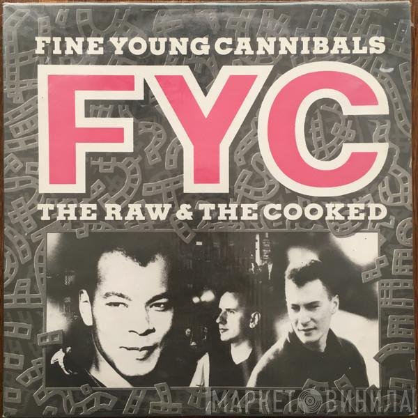 Fine Young Cannibals  - The Raw & The Cooked