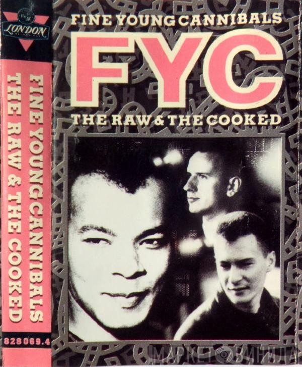 Fine Young Cannibals - The Raw &amp; The Cooked