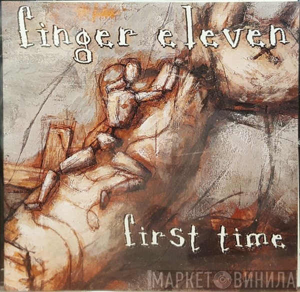 Finger Eleven  - First Time
