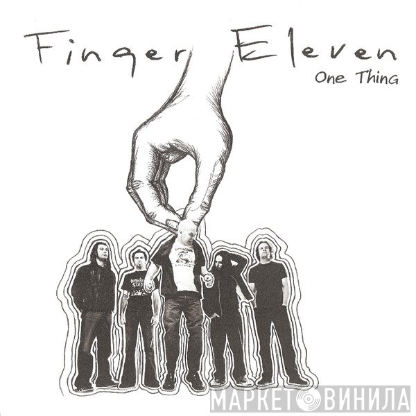 Finger Eleven  - One Thing