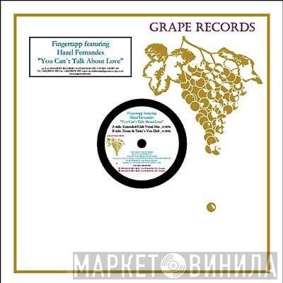 Fingertapp, Hazel Fernandez - You Can't Talk About Love