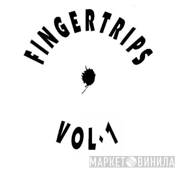  - Fingertrips - Vol. 1