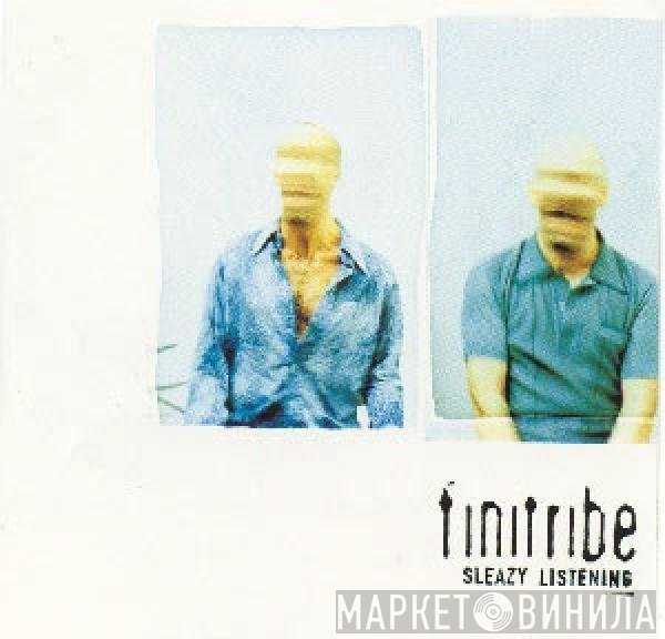 Finitribe  - Sleazy Listening