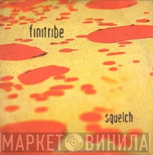 Finitribe  - Squelch