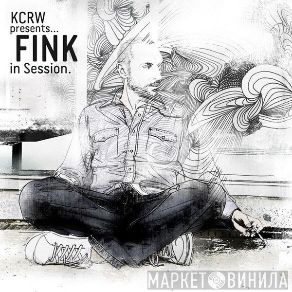 Fink  - KCRW Presents...Fink In Session.