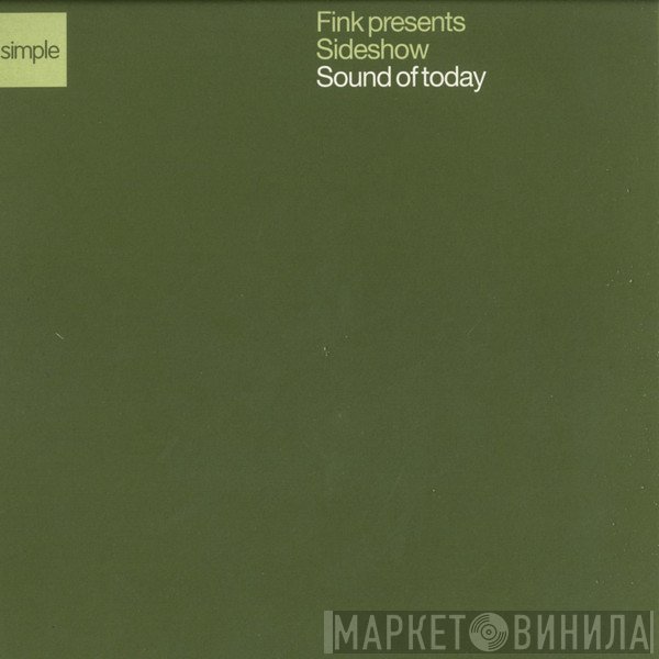 Fink Presents Sideshow  - Sound Of Today
