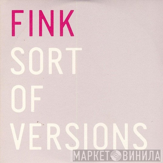 Fink  - Sort Of Versions