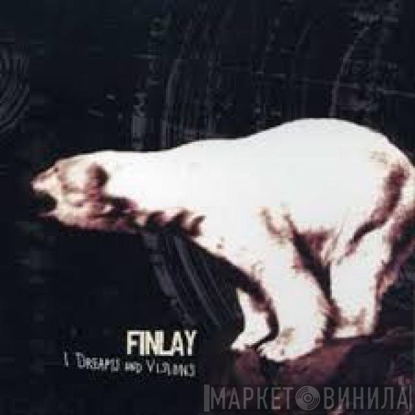 Finlay - I Dreams And Visions