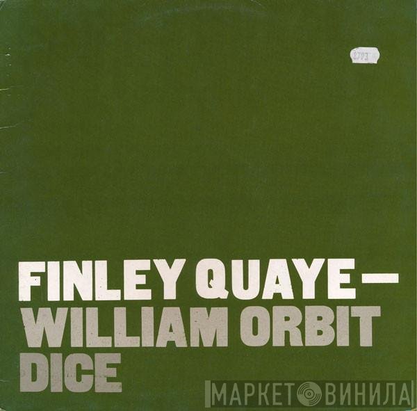Finley Quaye & William Orbit  - Dice