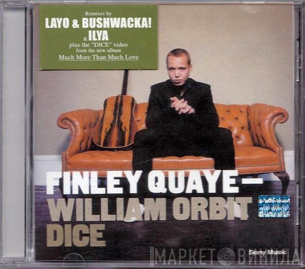 Finley Quaye & William Orbit  - Dice