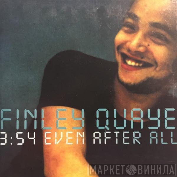 Finley Quaye - Even After All