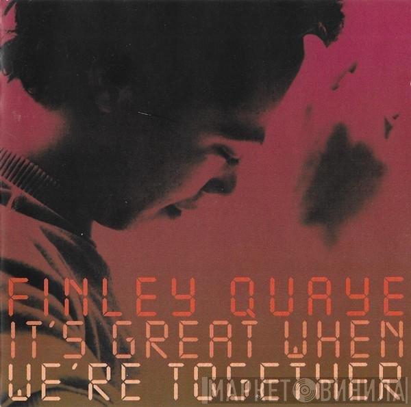 Finley Quaye - It's Great When We're Together