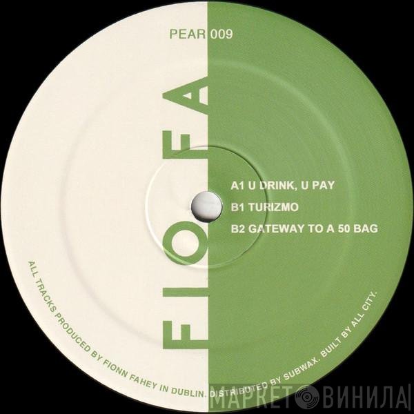Fio Fa - U Drink, U Pay EP
