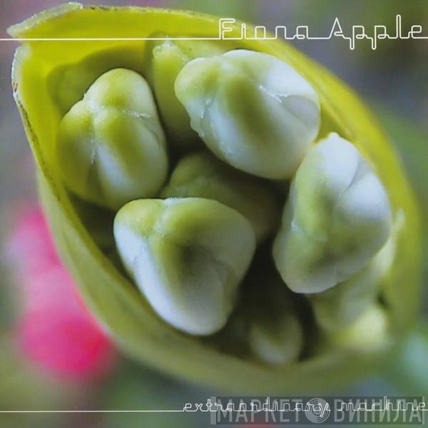 Fiona Apple  - Extraordinary Machine