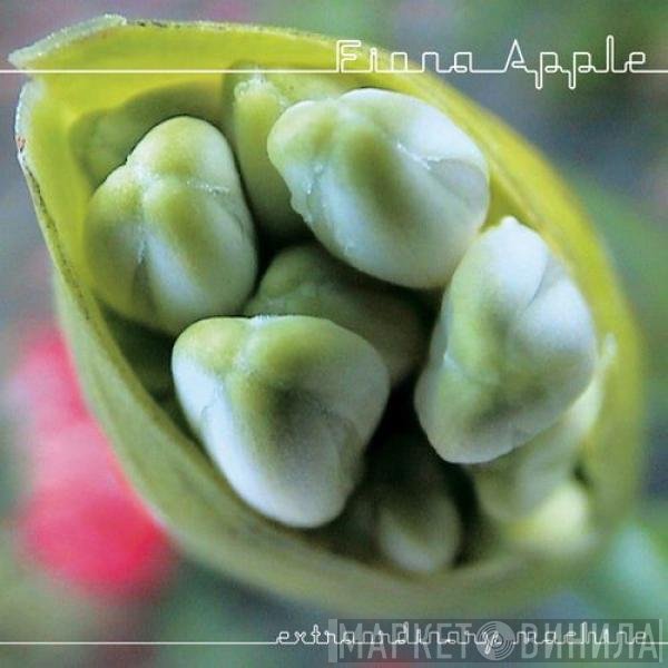 Fiona Apple  - Extraordinary Machine