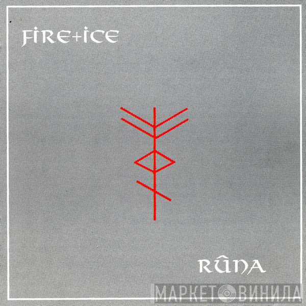 Fire + Ice  - Rûna