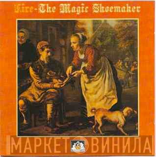 Fire   - The Magic Shoemaker